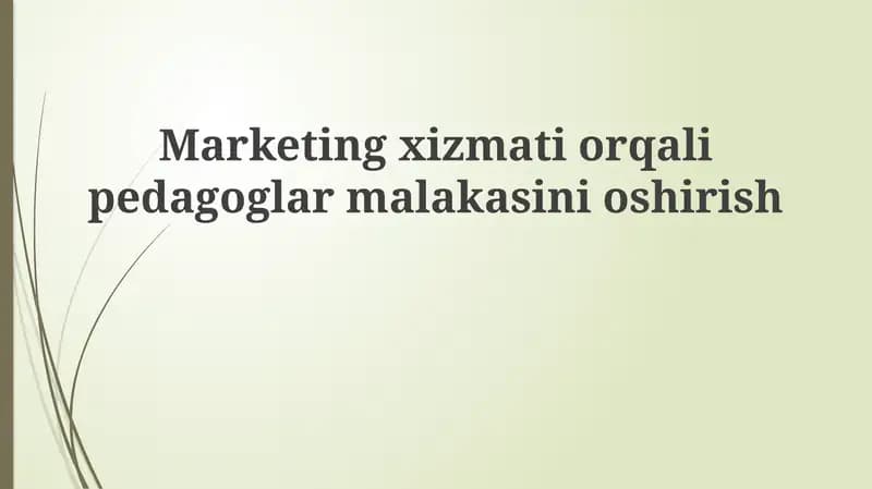 Marketing xizmatlari orqali o'qituvchilar malakasini oshirish