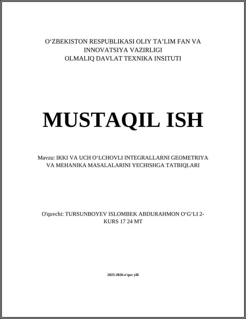 IKKI VA UCH OʻLCHOVLI INTEGRALLARNI GEOMETRIYA VA MEHANIKA MASALALARINI YECHISHGA TATBIQLARI
