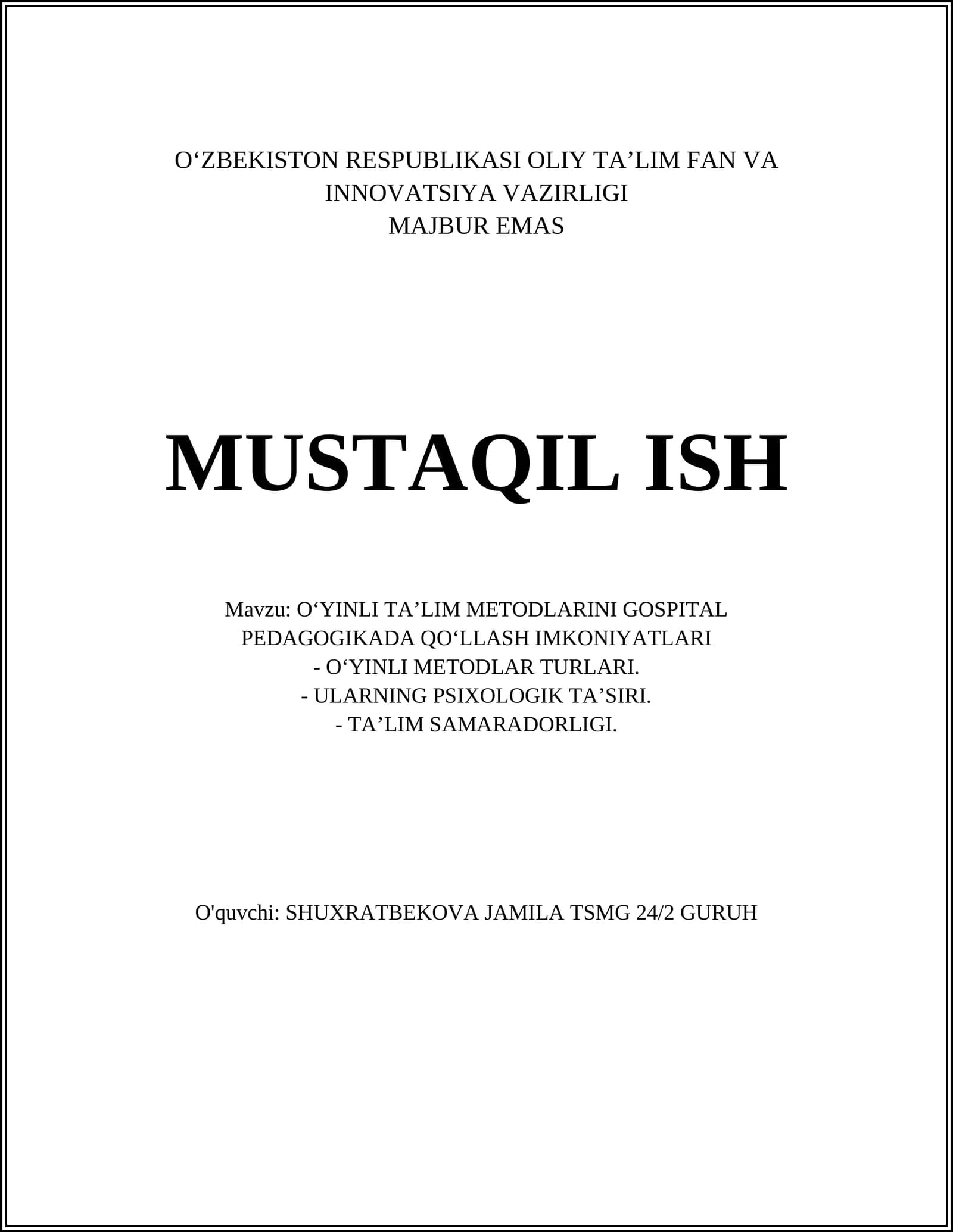 O‘YINLI TA’LIM METODLARINI GOSPITAL PEDAGOGIKADA QO‘LLASH IMKONIYATLARI