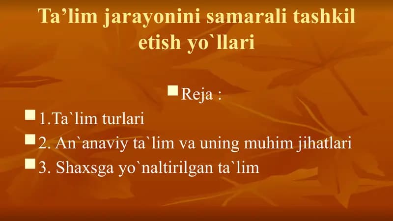 Ta’lim jarayonini samarali tashkil etish yo`llari