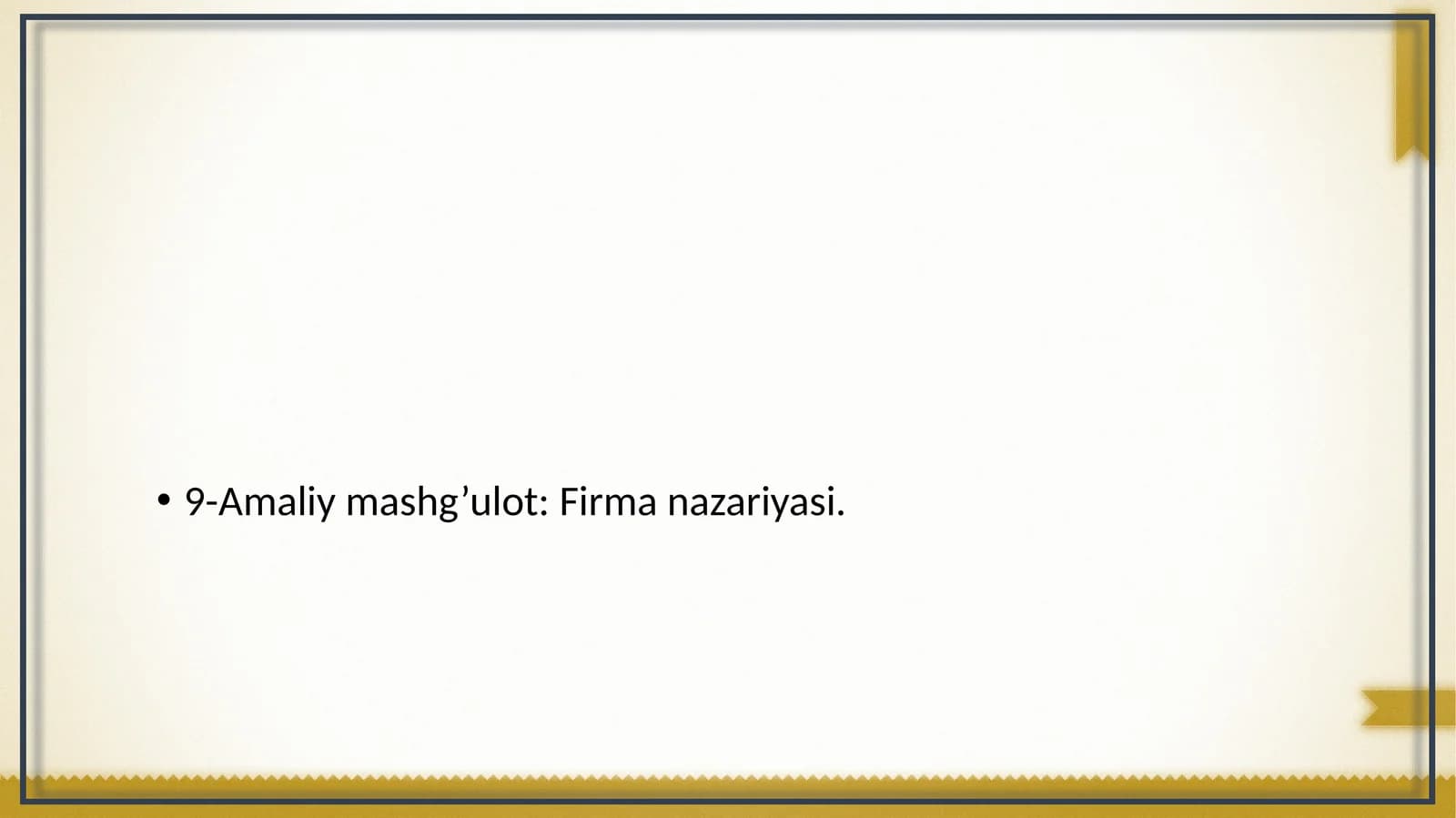 9-Amaliy mashg’ulot: Firma nazariyasi