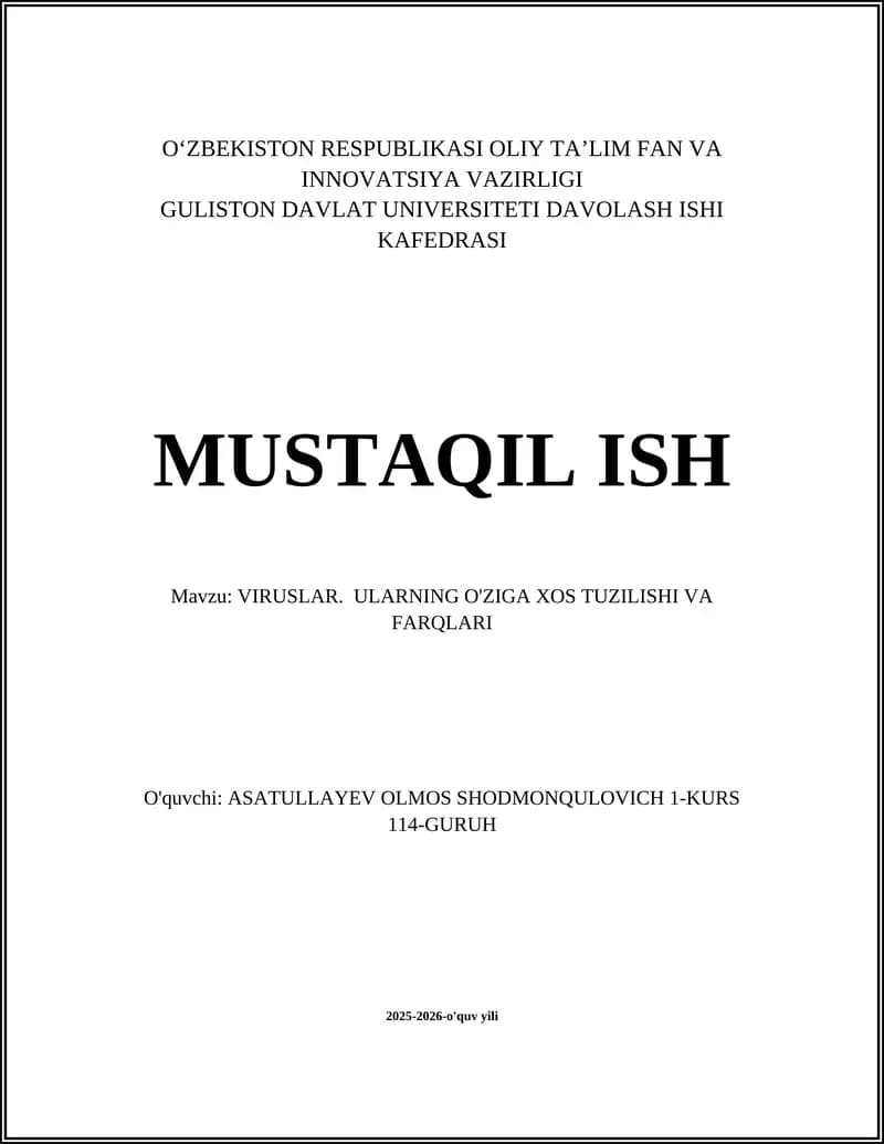 VIRUSLAR. ULARNING O'ZIGA XOS TUZILISHI VA FARQLARI