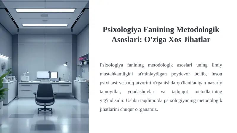 Psixologiya Fanining Metodologik Asoslari: O'ziga Xos Jihatlar