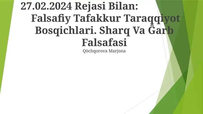 Falsafiy Tafakkur Taraqqiyot Bosqichlari. Sharq Va Ĝarb Falsafasi