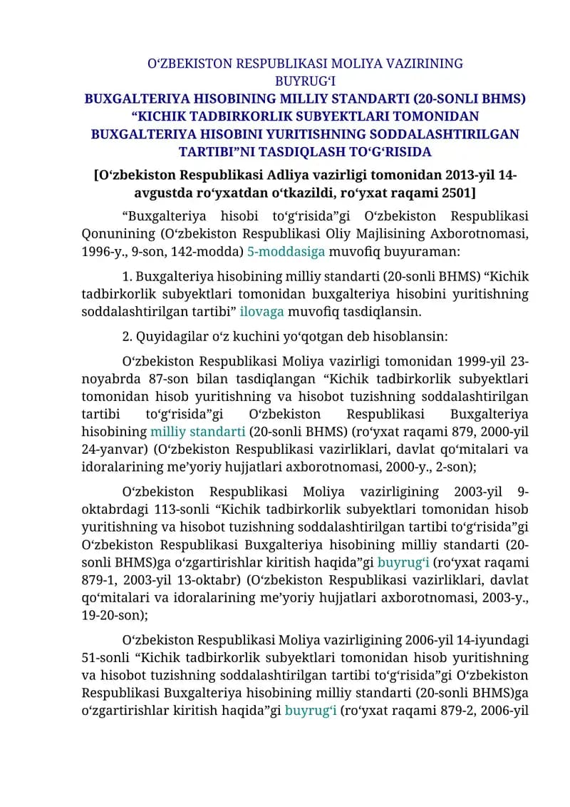 BUXGALTERIYA HISOBINING MILLIY STANDARTI (20-SONLI BHMS) “KICHIK TADBIRKORLIK SUBYEKTLARI TOMONIDAN BUXGALTERIYA HISOBINI YURITISHNING SODDALASHTIRILGAN TARTIBI”NI TASDIQLASH TO‘G‘RISIDA