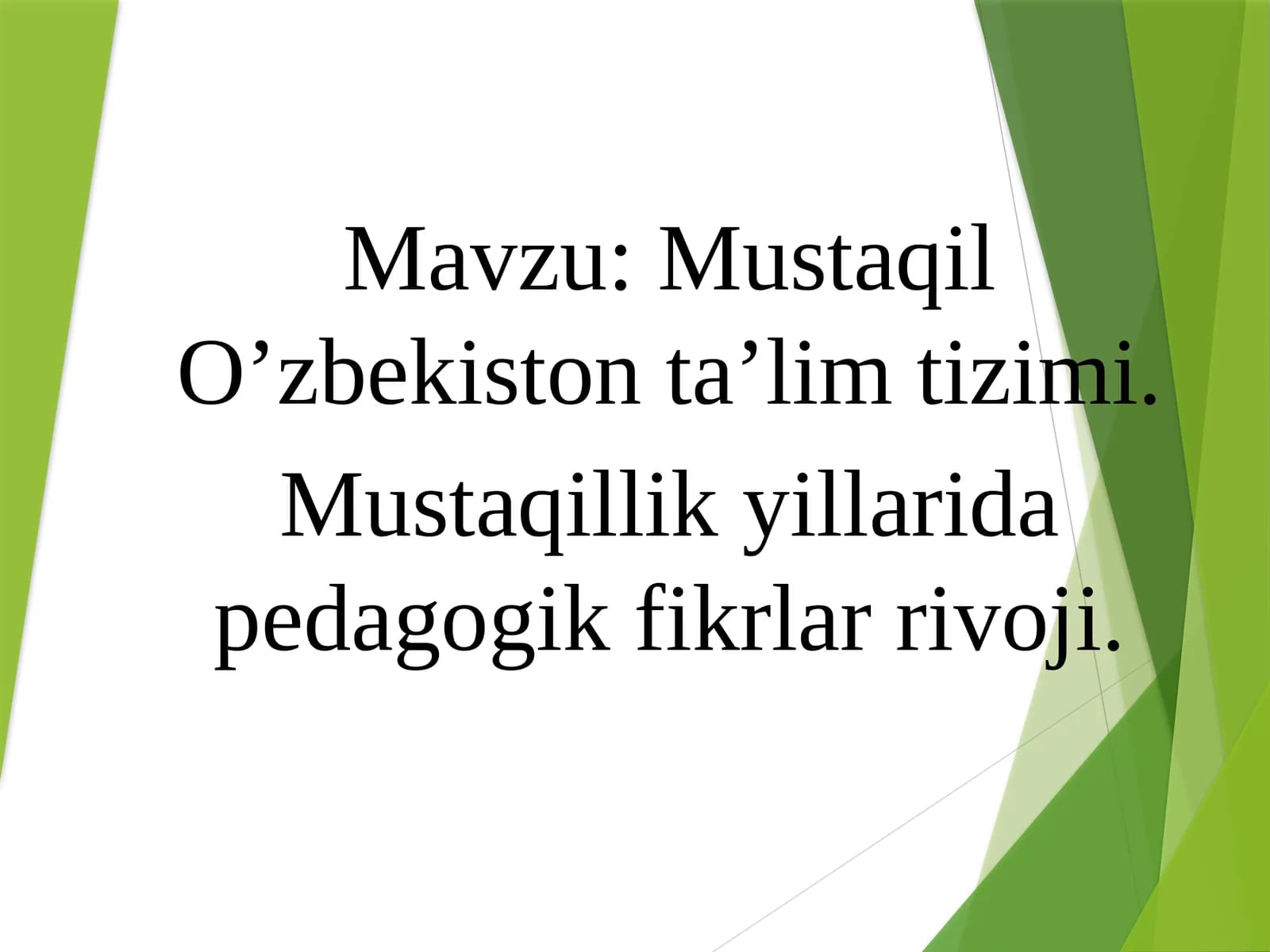 Mustaqil O'zbekiston ta'lim tizimi