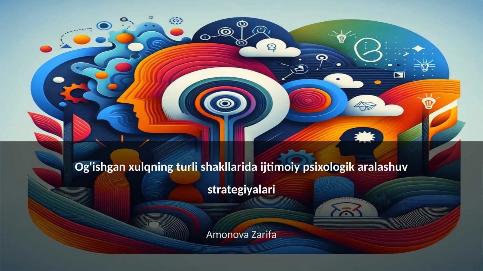 Og'ishgan xulqning turli shakllarida ijtimoiy psixologik aralashuv strategiyalari