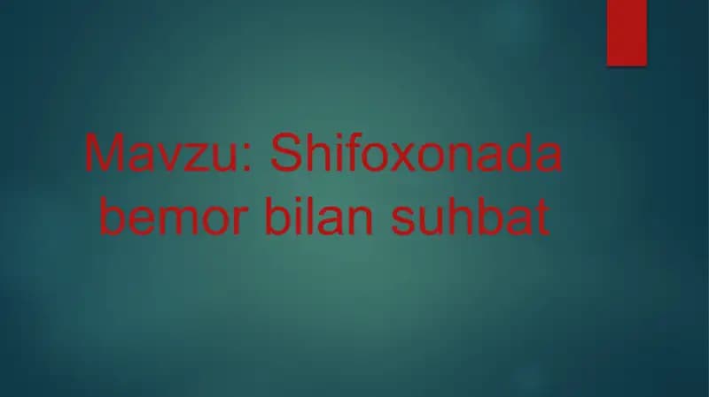 Shifoxonada bemor bilan suhbat