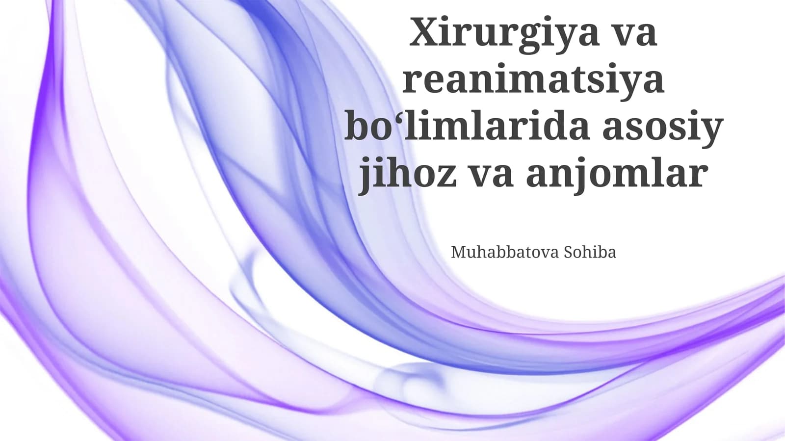 Jarrohlik va Reanimatsiya Bo'limida Qo'llaniladigan Asboblar