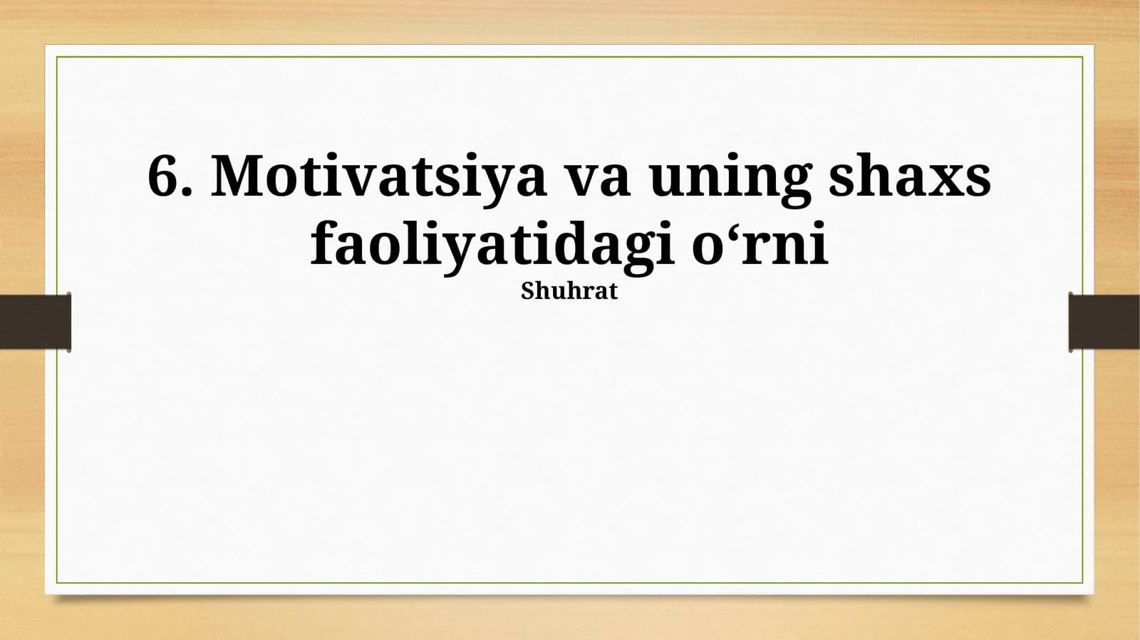 Motivatsiya va uning shaxs faoliyatidagi o‘rni