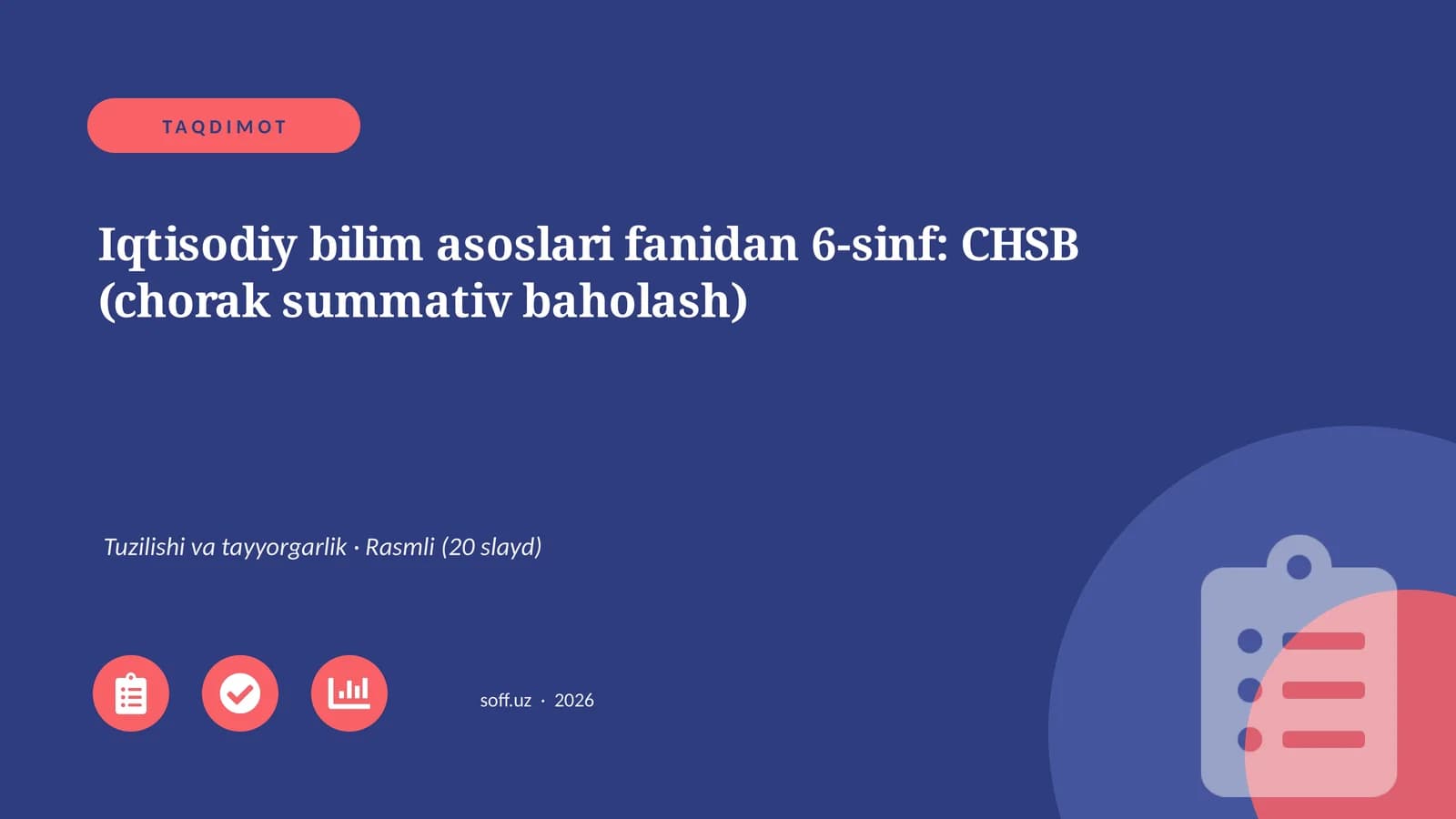 Iqtisodiy bilim asoslari fanidan 6-sinf: CHSB (chorak summativ baholash)
