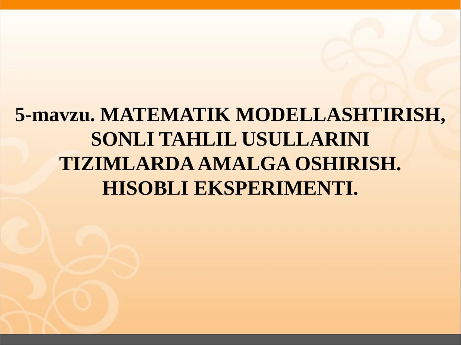 MATEMATIK MODELLASHTIRISH, SONLI TAHLIL USULLARINI TIZIMLARDA AMALGA OSHIRISH. HISOBLIEKSPERIMENTI
