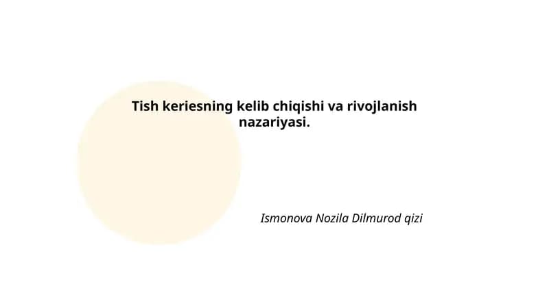 Tish keriesining kelib chiqishi va rivojlanish nazariyasi