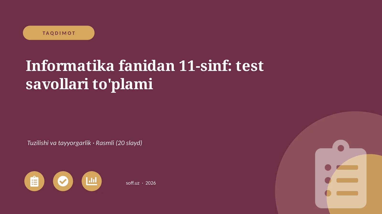 Informatika fanidan 11-sinf: test savollari to'plami