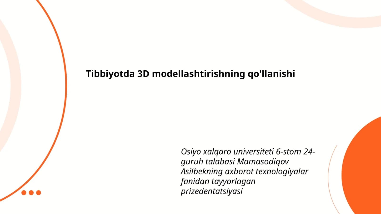Tibbiyotda 3D modellashtirishning qo'llanishi