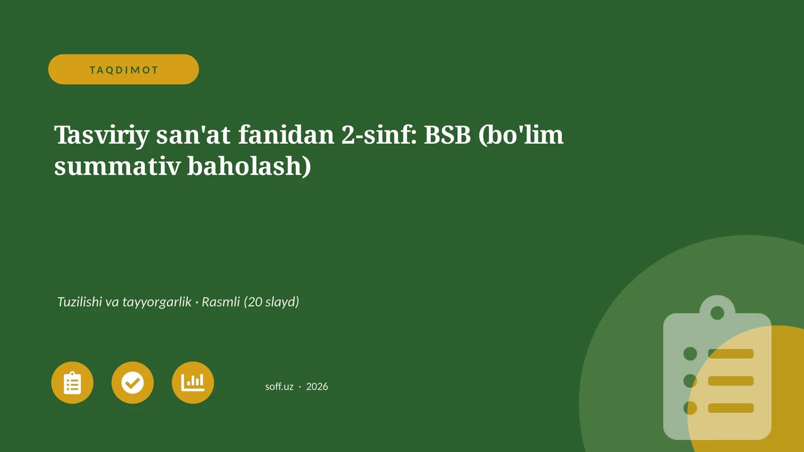 Tasviriy san'at fanidan 2-sinf: BSB (bo'lim summativ baholash)