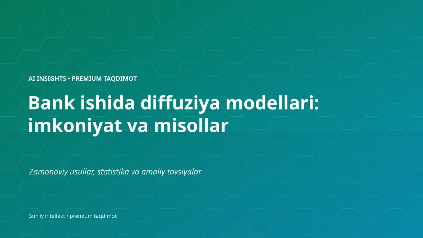 Bank ishida diffuziya modellari: imkoniyat va misollar