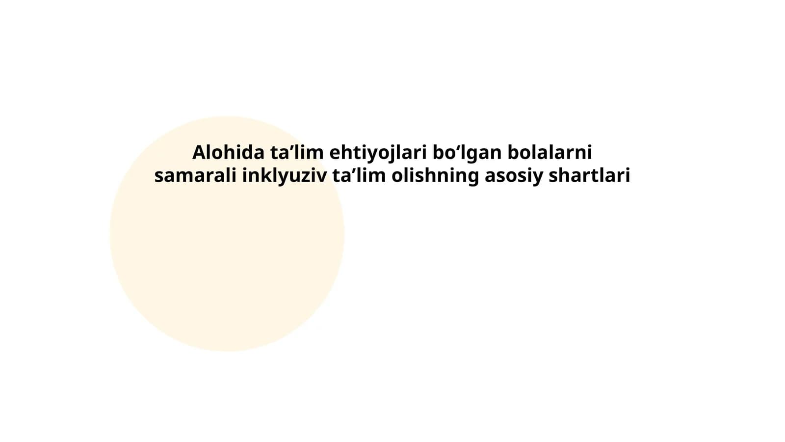 Alohida taʼlim ehtiyojlari bo‘lgan bolalarni samarali inklyuziv taʼlim olishning asosiy shartlari