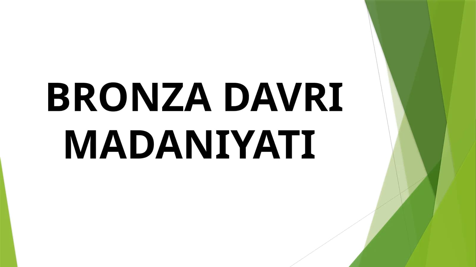 BRONZA DAVRI MADANIYATI