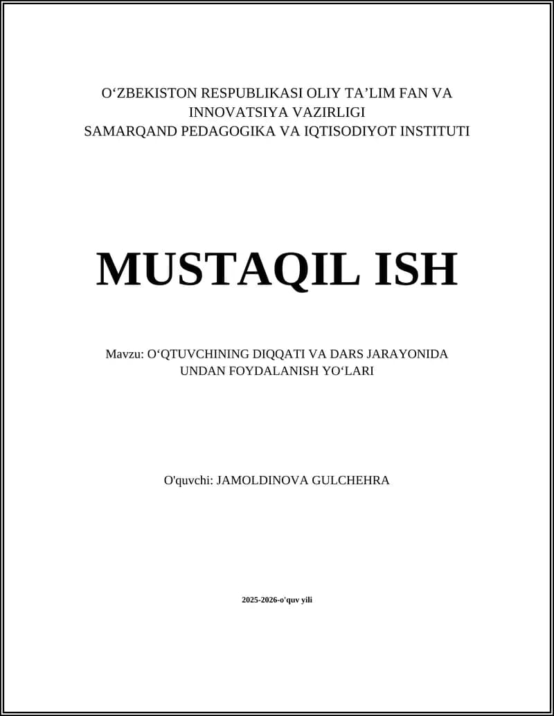 OʻQTUVCHINING DIQQATI VA DARS JARAYONIDA UNDAN FOYDALANISH YOʻLARI