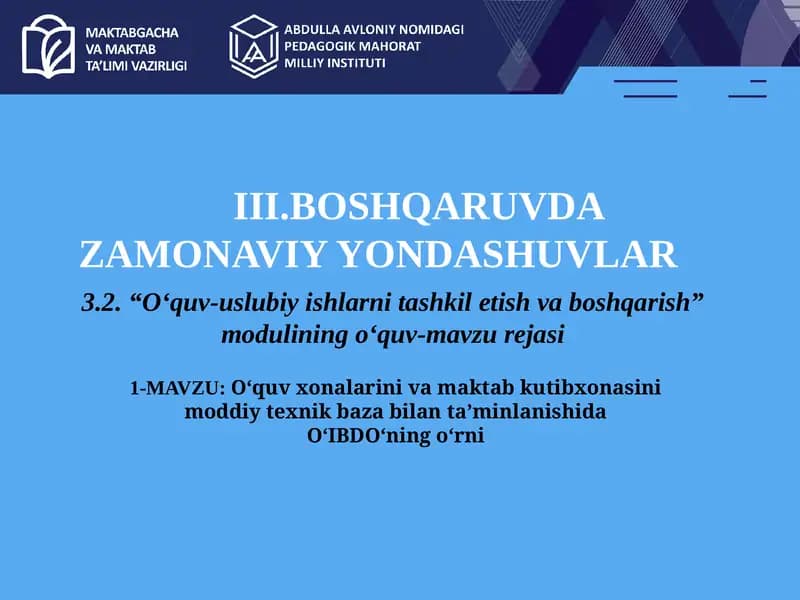 O‘quv xonalarini va maktab kutibxonasini moddiy texnik baza bilan ta’minlanishida