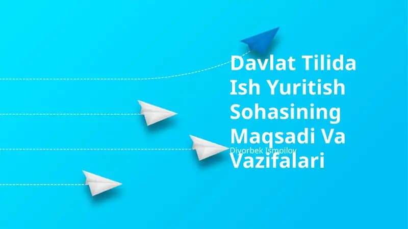 Davlat Tilida Ish Yuritish Sohasining Maqsadi Va Vazifalari