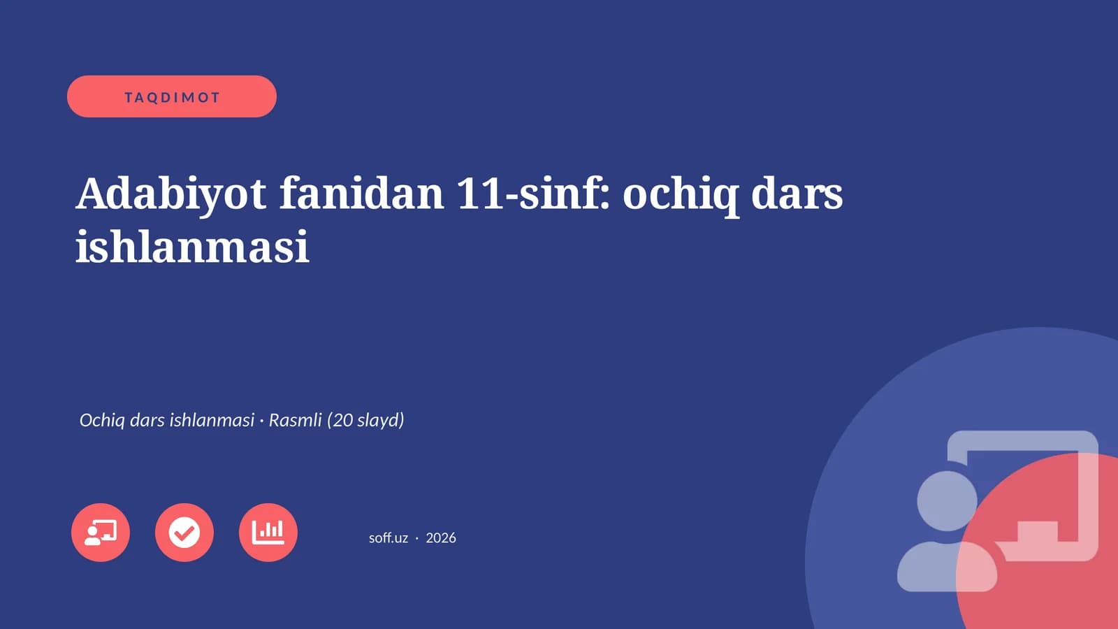Adabiyot fanidan 11-sinf: ochiq dars ishlanmasi