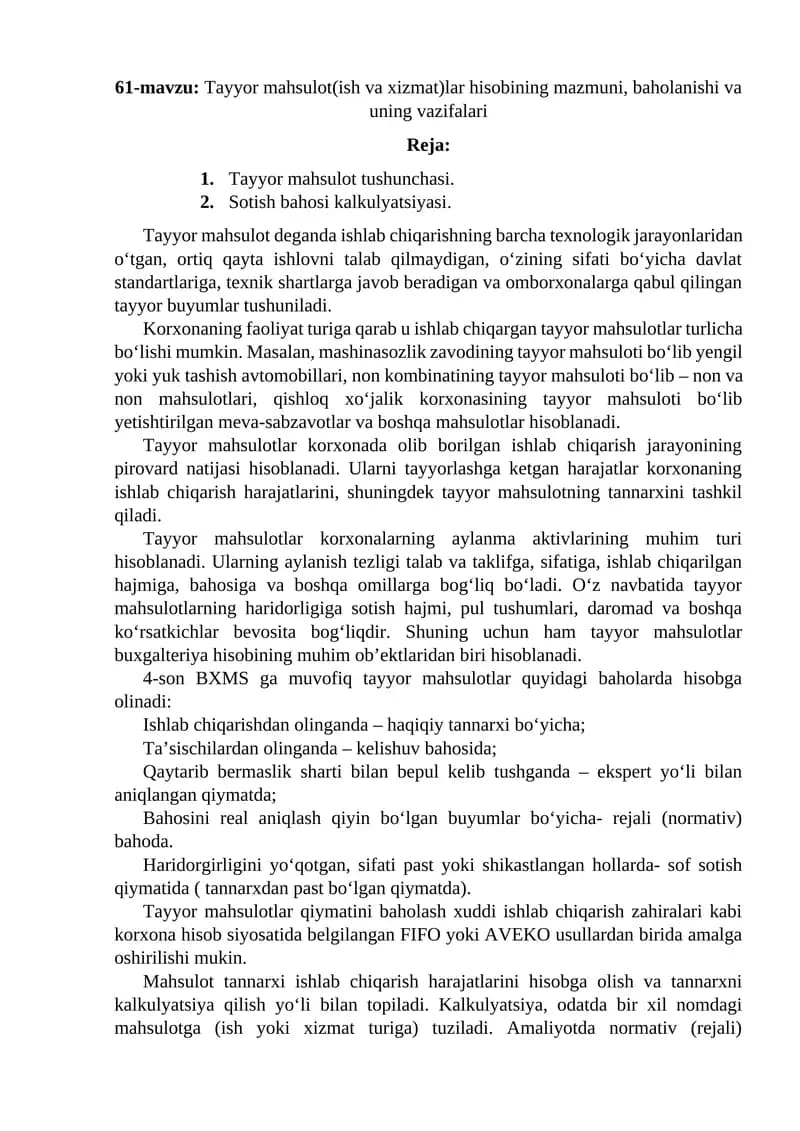 Tayyor mahsulot(ish va xizmat)lar hisobining mazmuni, baholanishi va uning vazifalari