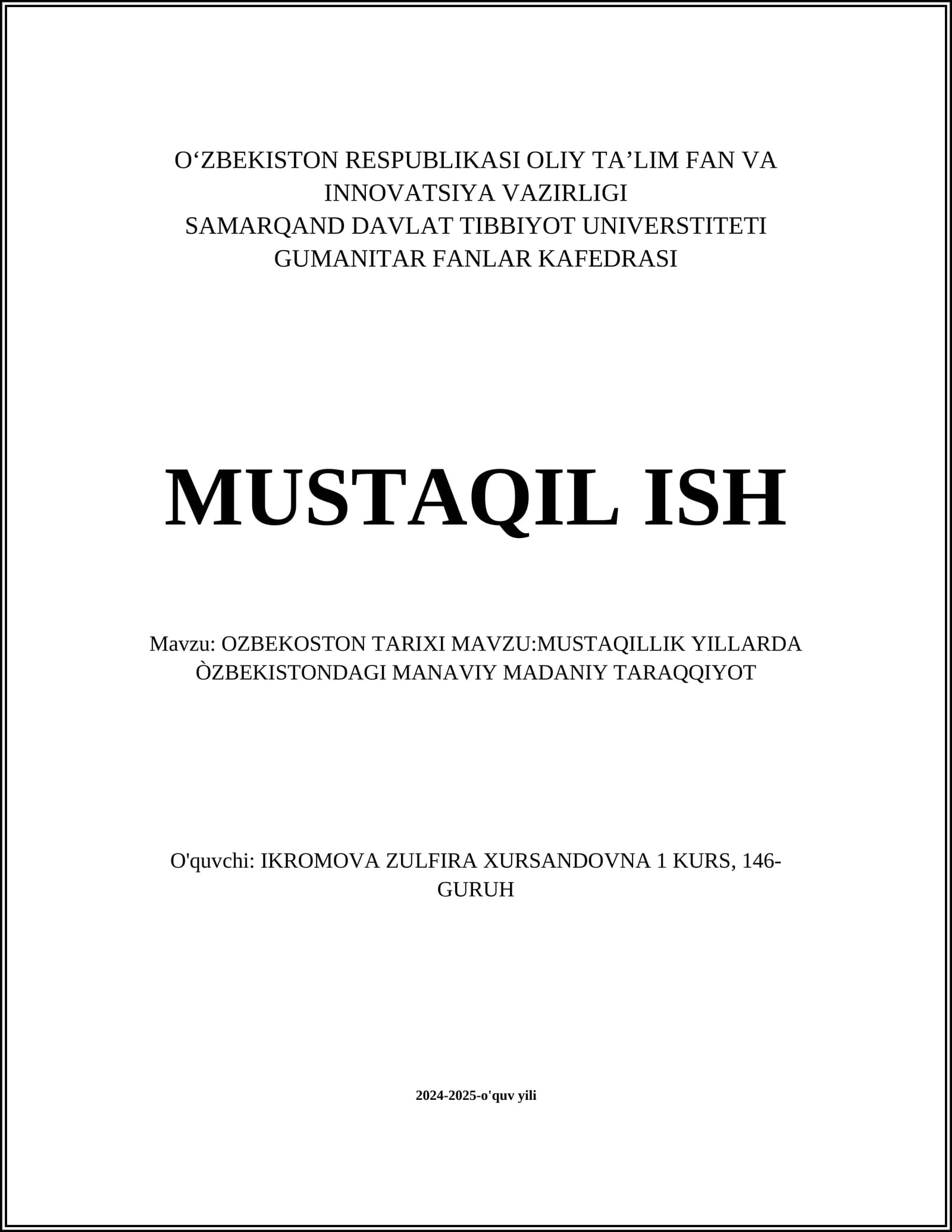 MUSTAQILLIK YILLARDA ÒZBEKISTONDAGI MANAVIY MADANIY TARAQQIYOT