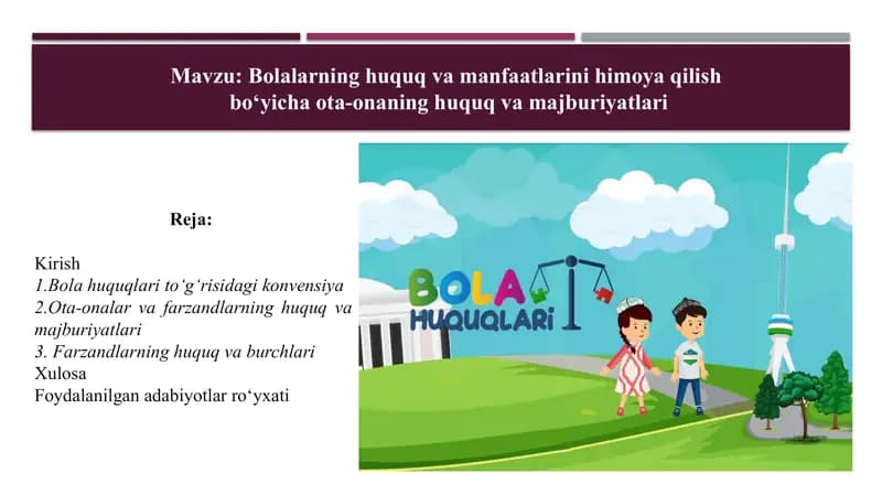 Bolalarning huquq va manfaatlarini himoya qilish bòyicha ota-onaning huquq va majburiyatlari
