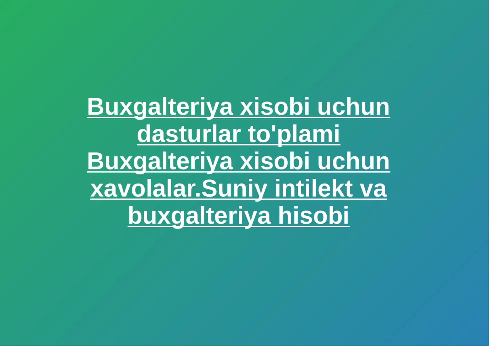 Buxgalteriya xisobi uchun dasturlar to'plami Buxgalteriya xisobi uchun xavolalar