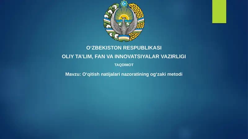 Oʻqitish natijalarini nazoratining ogʻzaki metodi