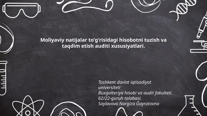 Moliyaviy natijalar toʻgʻrisidagi hisobotni tuzish va taqdim etish auditi xususiyatlari