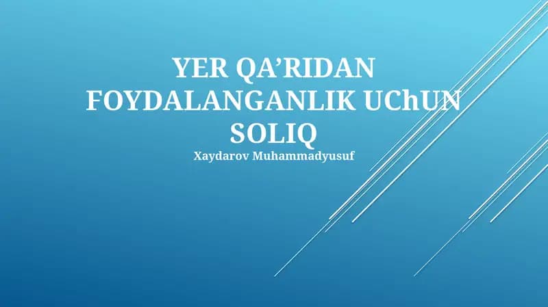 YER QA’RIDAN FOYDALANGANLIK UChUN SOLIQ