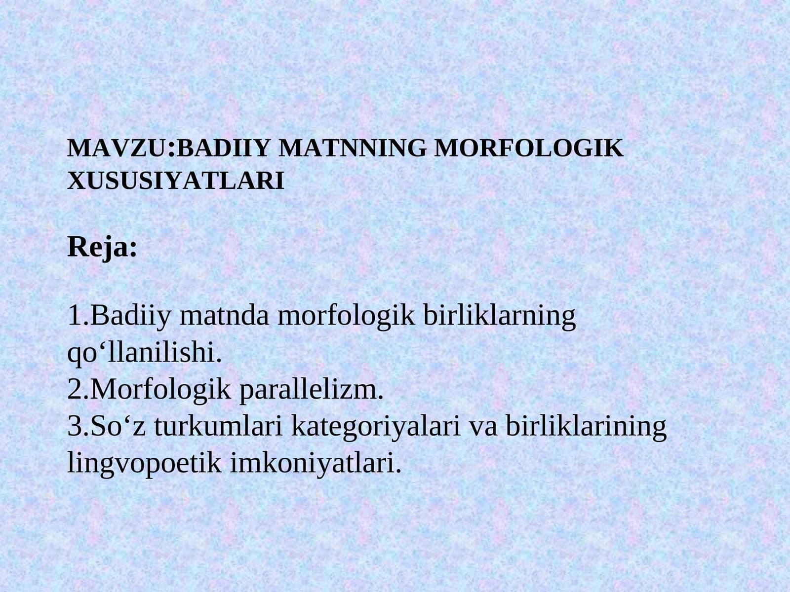 Badiiy matnning morfologik xususiyatlari