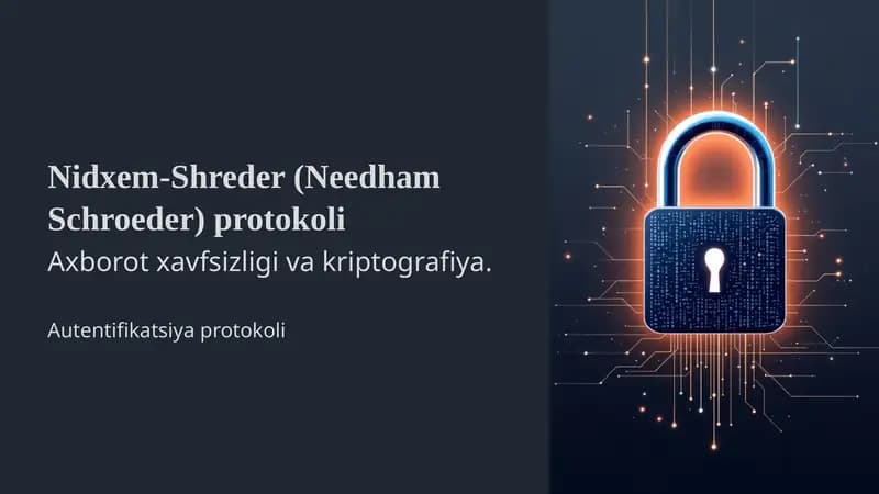 Nidxem-Shreder (Needham Schroeder) protokoli