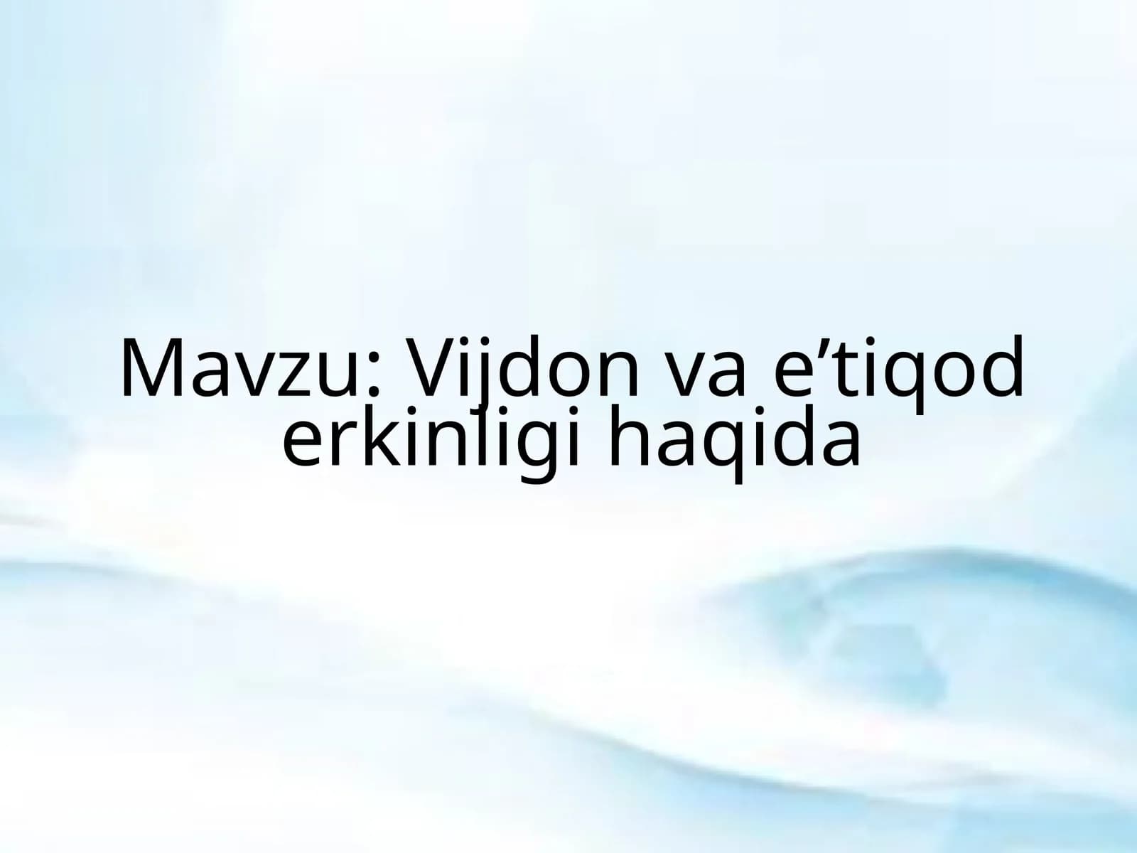 Vijdon va eʼtiqod erkinligi haqida