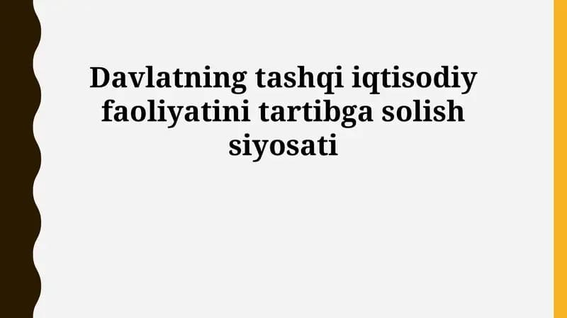 Davlatning tashqi iqtisodiy faoliyatini tartibga solish siyosati