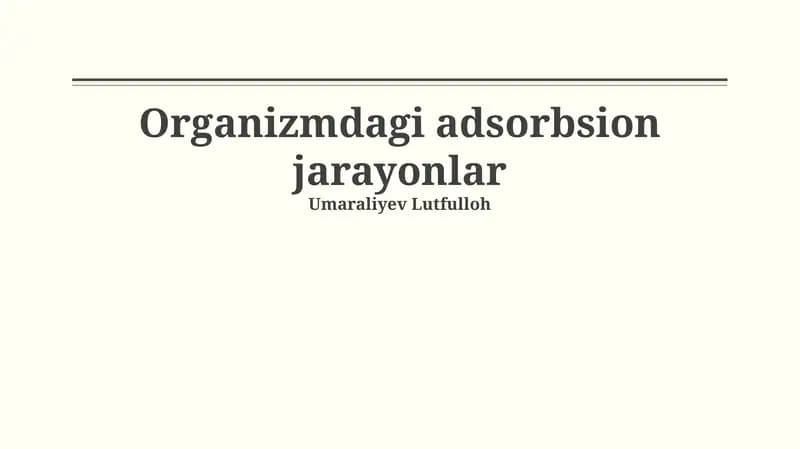 Organizmdagi adsorbsion jarayonlar