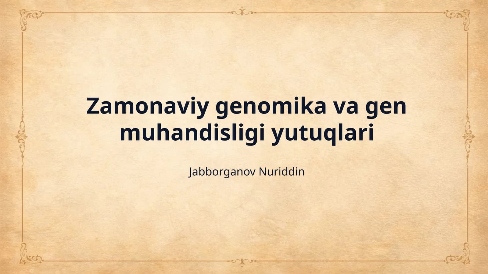Zamonaviy genomika va gen muhandisligi yutuqlari