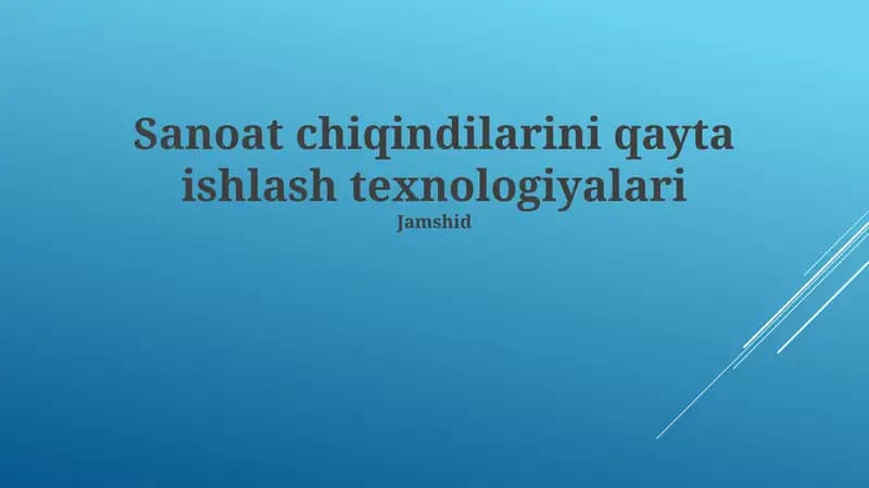 Sanoat chiqindilarini qayta ishlash texnologiyalari