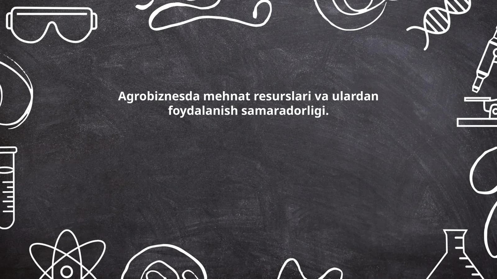 Agrobiznesda mehnat resurslari va ulardan foydalanish samaradorligi