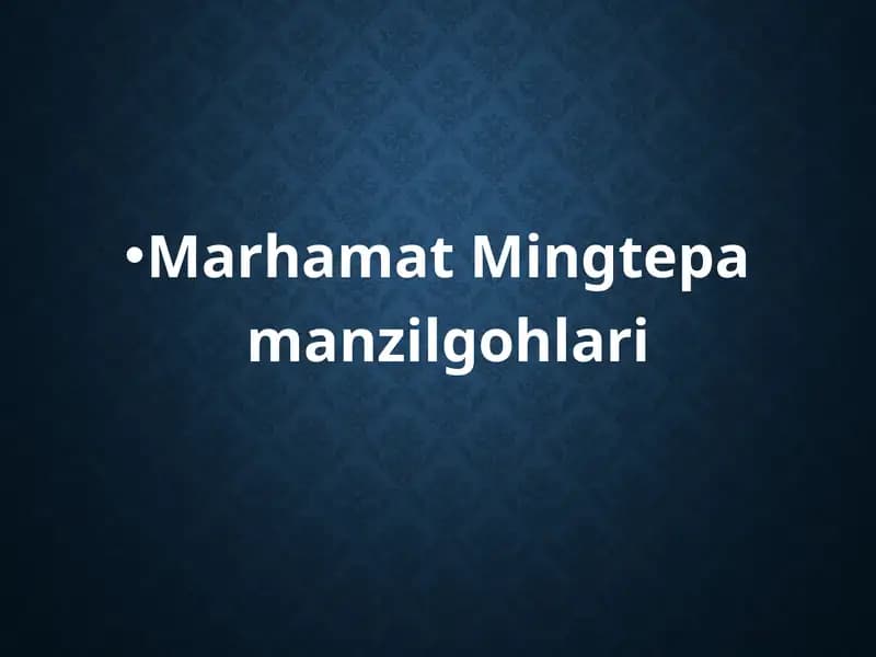 Marhamat Mingtepa manzilgohlari