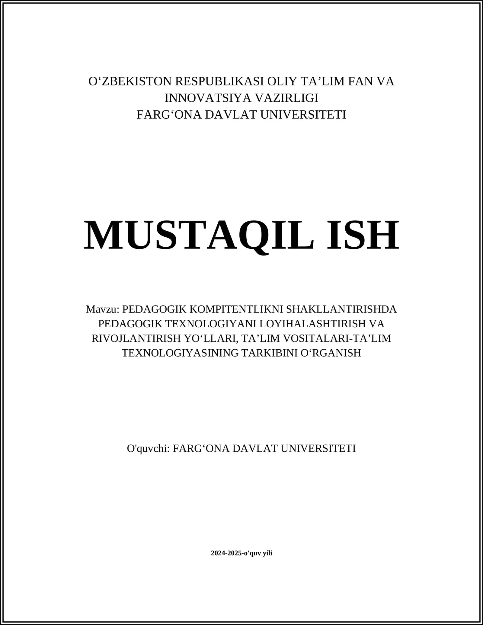 PEDAGOGIK KOMPITENTLIKNI SHAKLLANTIRISHDA PEDAGOGIK TEXNOLOGIYANI LOYIHALASHTIRISH VA RIVOJLANTIRISH YOʻLLARI
