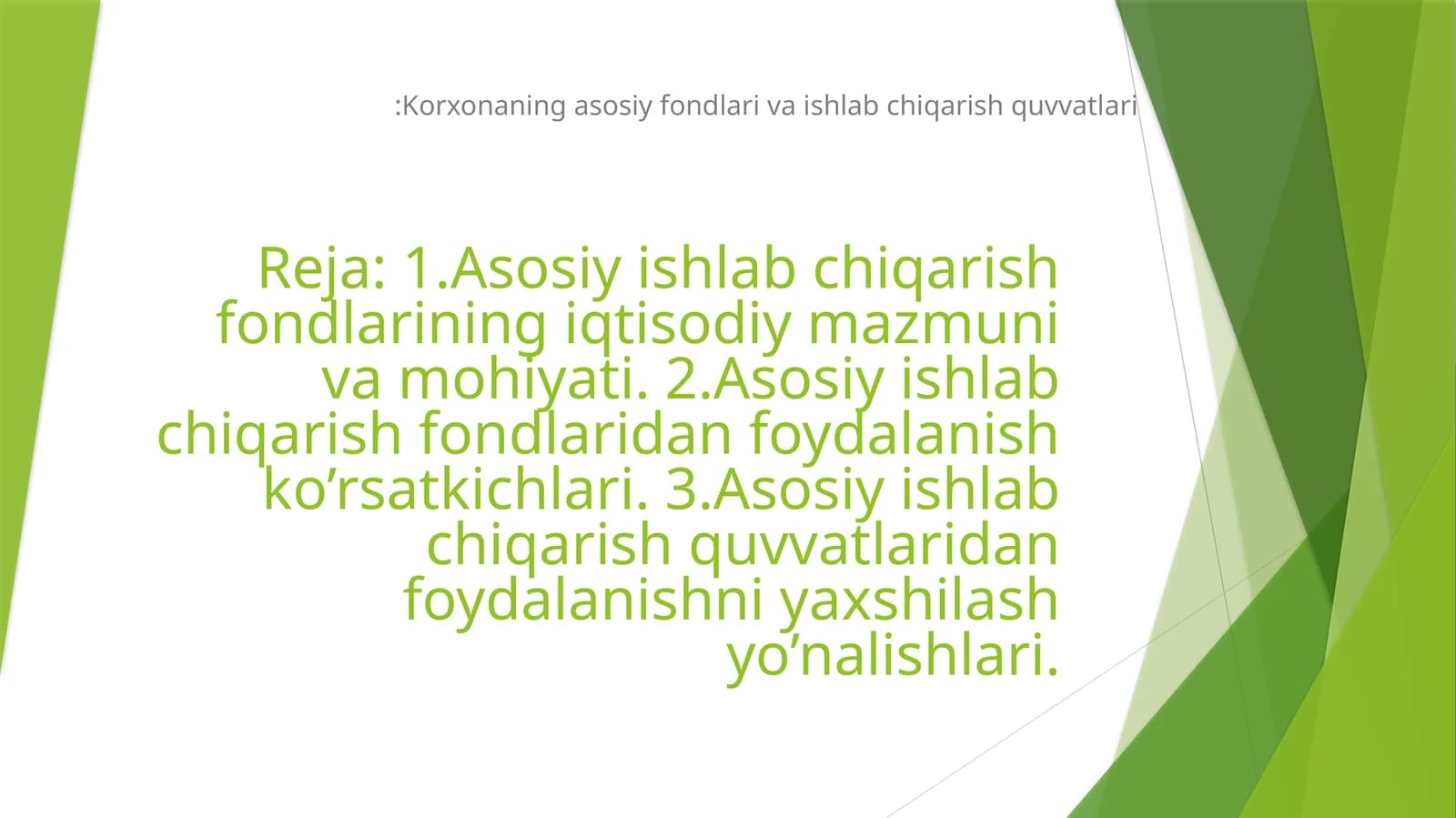 Asosiy ishlab chiqarish fondlarining iqtisodiy mazmuni va mohiyati