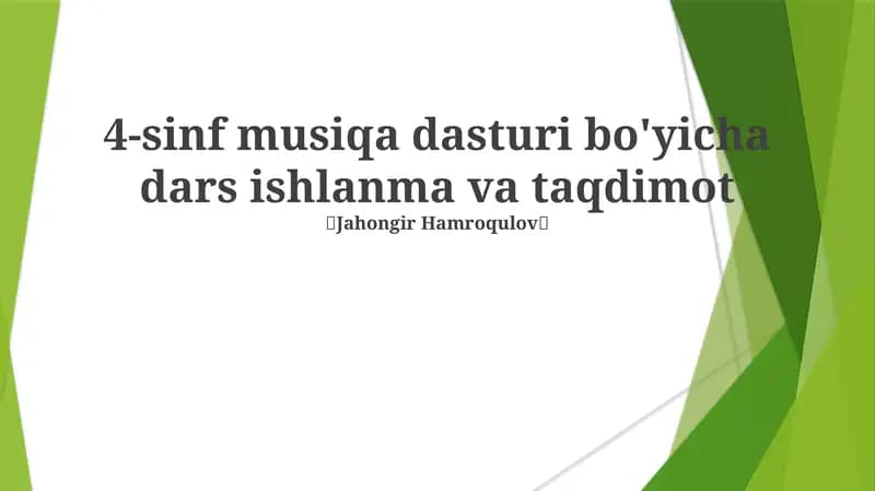 4-sinf musiqa dasturi bo'yicha dars ishlanma va taqdimot