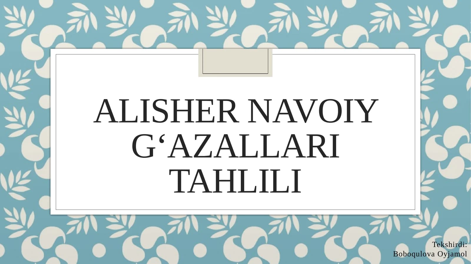 Alisher Navoiy gʻazallari tahlili
