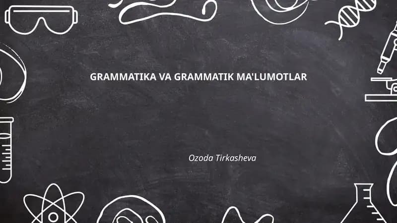 GRAMMATIKA VA GRAMMATIK MA'LUMOTLAR
