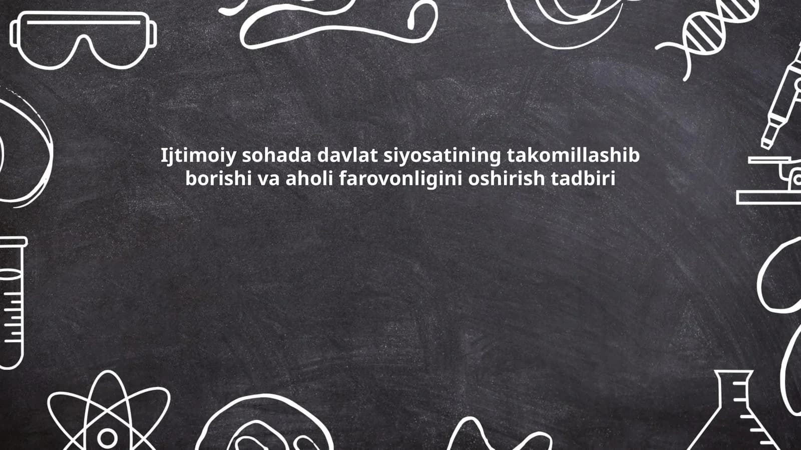 Ijtimoiy sohada davlat siyosatining takomillashib borishi