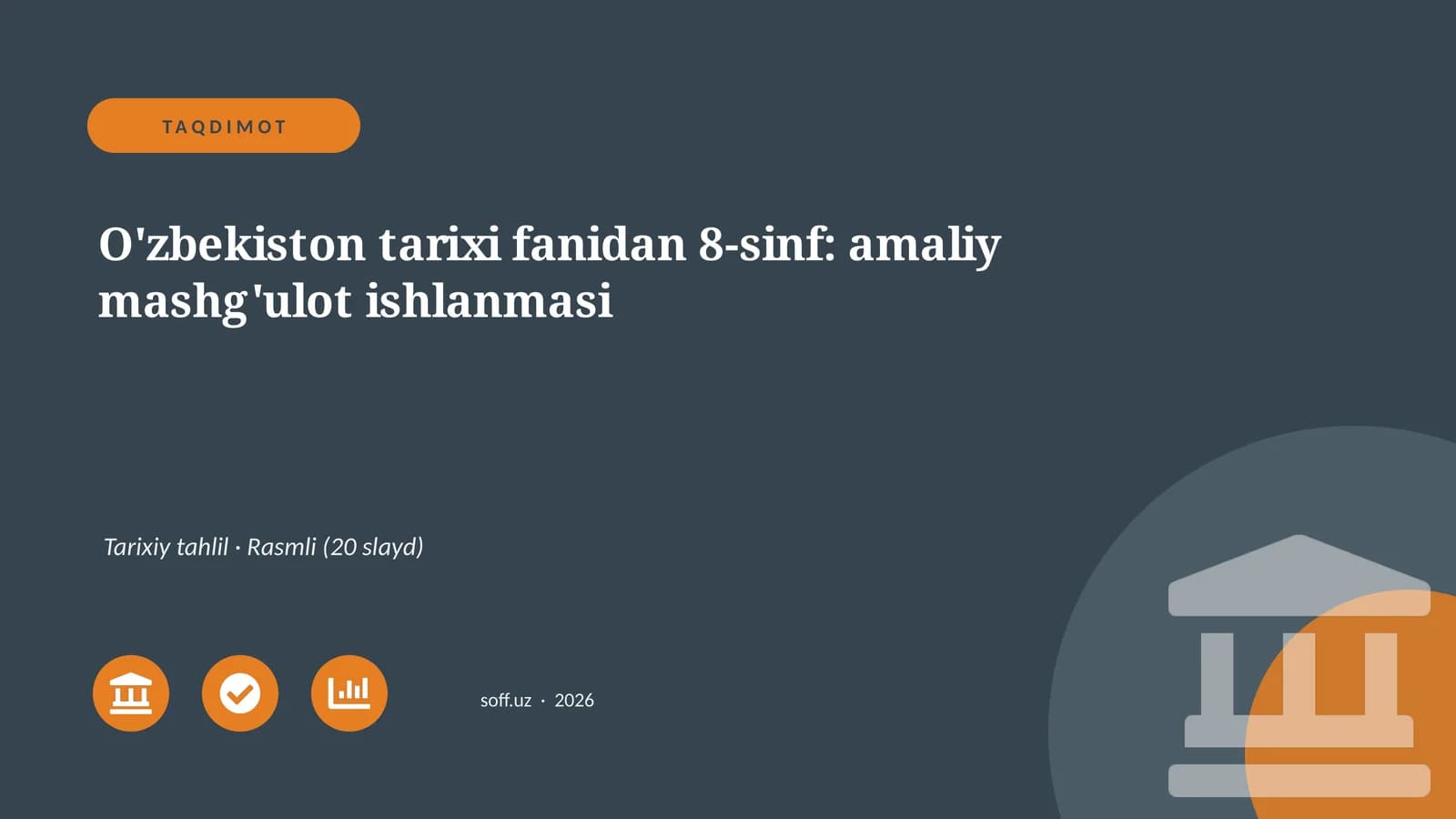 O'zbekiston tarixi fanidan 8-sinf: amaliy mashg'ulot ishlanmasi